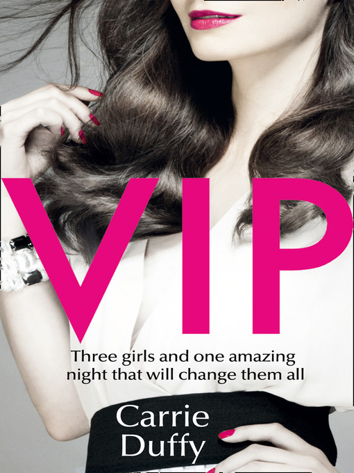 Title details for VIP by Carrie Duffy - Wait list